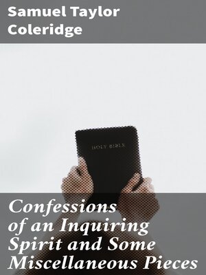 cover image of Confessions of an Inquiring Spirit and Some Miscellaneous Pieces